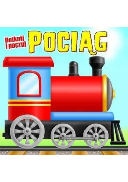 Dotknij i poczuj - Pociąg