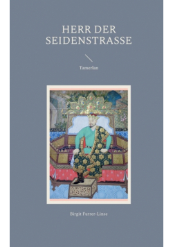 Herr der Seidenstraße