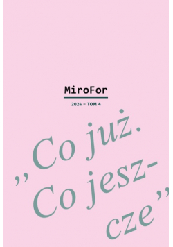 MiroFor Tom 4: Co już. Co jeszcze