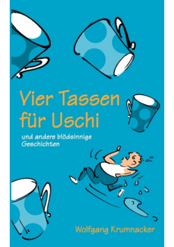 Vier Tassen für Uschi