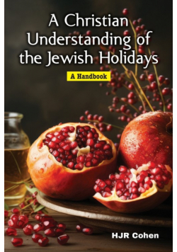 A Christian Understanding of the Jewish Holidays