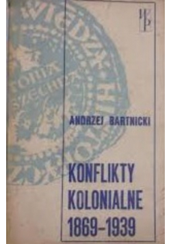 Konflikty kolonialne 1869 do 1939