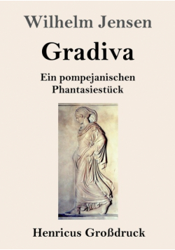 Gradiva (Großdruck)