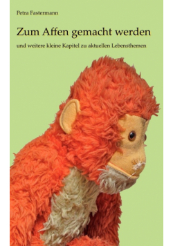 Zum Affen gemacht werden
