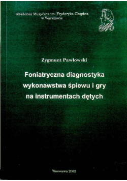 Foniatryczna Diagnostyka Wykonawstwa Śpiewu i Gry na instrumentach dętych