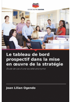 Le tableau de bord prospectif dans la mise en œuvre de la stratégie