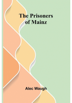 The Prisoners of Mainz