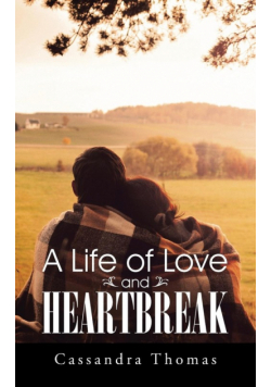 A Life of Love and Heartbreak