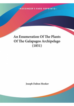 An Enumeration Of The Plants Of The Galapagos Archipelago (1851)