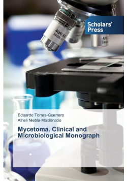 Mycetoma. Clinical and Microbiological Monograph