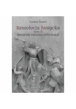 Rewolucja husycka Tom 2
