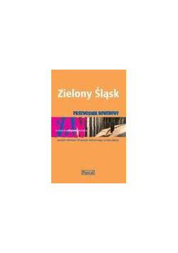 Przewodnik rowerowy - Zielony Śląsk PASCAL