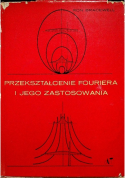 Przekształcenie Fouriera i jego zastosowania