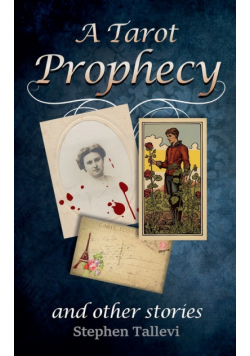 A Tarot Prophecy and Other Stories