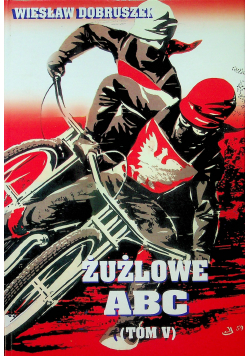 Żużlowe ABC tom V