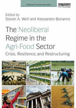 The Neoliberal Regime in the Agri-Food Sector