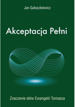 Akceptacja Pełni