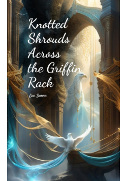 Knotted Shrouds Across the Griffin Rack