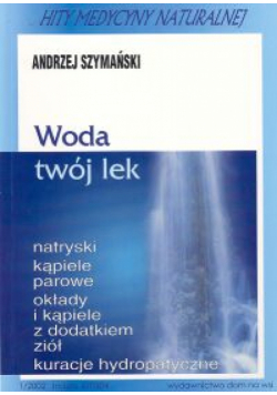 Woda twój lek