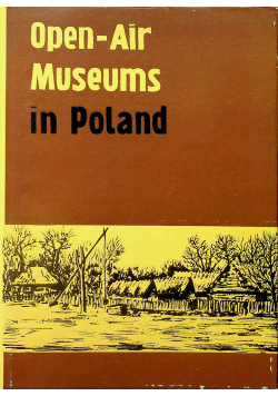Open Air Museums in Poland