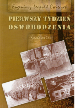 Ćwięczek E. L. - Pierwszy tydzień oswobodzenia