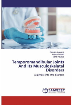 Temporomandibular Joints And Its Musculoskelatal Disorders