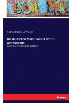 Die deutschen Maler-Radirer des 19. Jahrhunderts