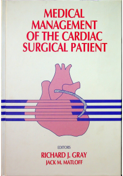 Medical management of the cardiac surgical patient