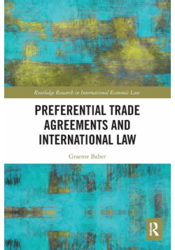 Preferential Trade Agreements and International Law