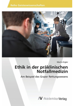 Ethik in der präklinischen Notfallmedizin