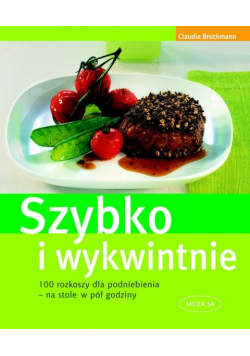 Szybko i wykwintnie