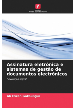 Assinatura eletrónica e sistemas de gestão de documentos electrónicos