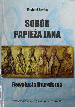 Spór papieża Jana Rewolucja liturgiczna