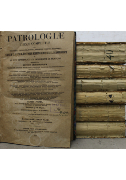 Patrologiae Cursus Completus 7 tomów ok 1861 r