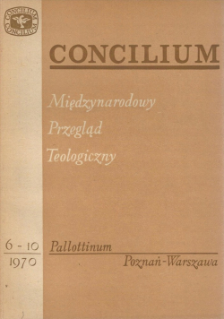 Concilium Międzynarodowy Przegląd Teologiczny 6 do 10