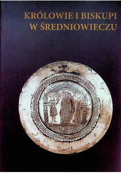 Królowie i biskupi w średniowieczu