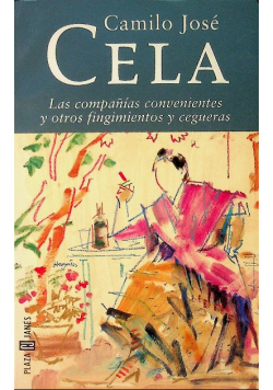 Las companias convenientes y otros fingimientos y cegueras