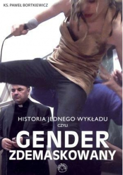 Historia jednego wykładu czyli gender zdemaskowany