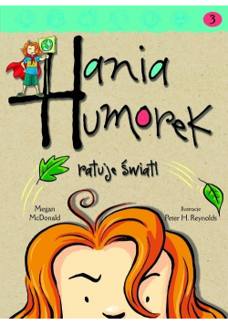 Hania Humorek Tom 3 Ratuje świat