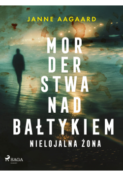 Morderstwa nad Bałtykiem. Część 5. Nielojalna żona (#5)