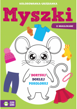 Myszki. Kolorowanka-ubieranka