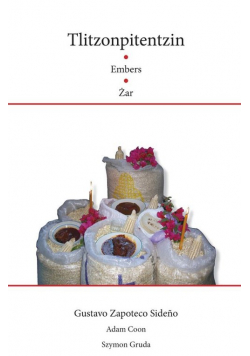 Tlitzonpitentzin / Embers / Żar