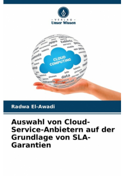 Auswahl von Cloud-Service-Anbietern auf der Grundlage von SLA-Garantien