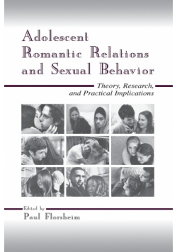 Adolescent Romantic Relations and Sexual Behavior