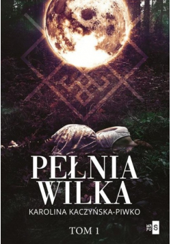 Pełnia wilka Tom 1