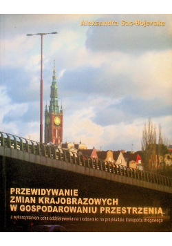 Przewidywanie zmian krajobrazowych w gospodarowaniu przestrzenią