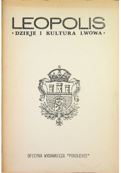 Leopolis. Dzieje i kultura Lwowa