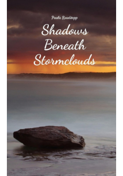 Shadows Beneath Stormclouds