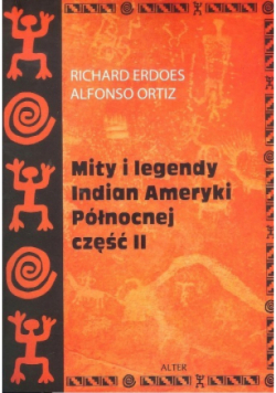 Mity i legendy Indian Ameryki Północnej część II