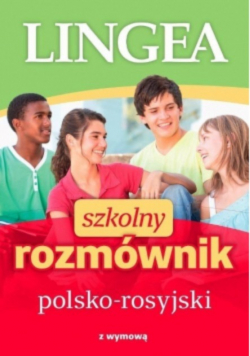 Szkolny rozmównik polsko - rosyjski z wymową